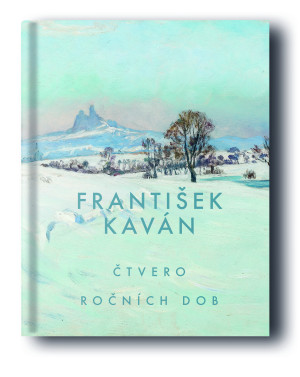 Franti&scaron;ek Kav&aacute;n: Čtvero ročn&iacute;ch dob